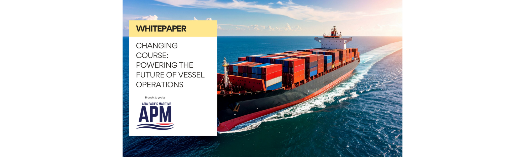 Asia Pacific Maritime Whitepaper: Changing Course: Powering the Future ...
